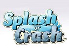 Splash or Crash