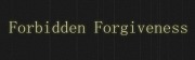 Forbidden Forgiveness