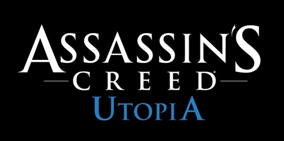 Assassin’s Creed Utopia Assassin’s Creed Utopia